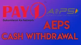 AePS Cash Withdrawal Pay1 Merchant App Aadhar card cash withdrawal