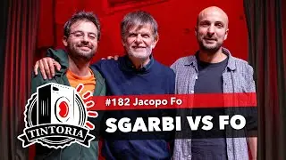 SGARBI VS FO ft. Jacopo Fo #TintoriaPodcast