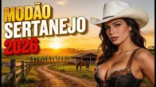 2026: Top Modão Sertanejo Raiz - As Clássicas!