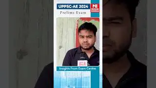 LIVE from UPPSC AE 2024 Exam Centres | MADE EASY Student Feedback & Insights