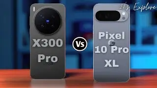 vivo X300 Pro vs Google Pixel 10 Pro XL &ndash; Flagship Comparison 2025?