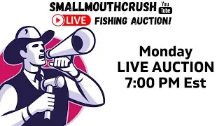 SmallmouthCrush LIVE 2026 AUCTION