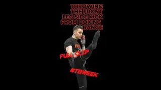 #TBWeek Throwing the front leg side kick from boxing range