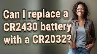 Can I replace a CR2430 battery with a CR2032?