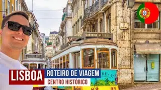 O que FAZER em Lisboa? Centro hist&oacute;rico  (Parte I)