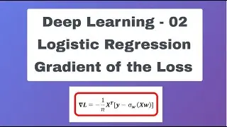 deep learning 02 - gradient of loss in logistic regression