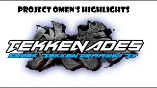 Tekken 7 - Project omen (Mishimas) online highlights: Tekkenades Online Tournament