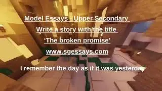 Write a story with the title &lsquo;The broken promise&rsquo; - Narrative Essay