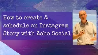 How to Create & Schedule an Instagram Story Using Zoho Social