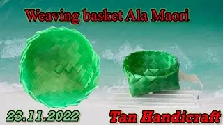 Tutorial ke 1111 - Weaving small basket ala Māori ( Strapping Band )