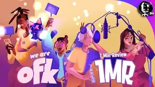 We Are OFK - 1 Minute Review