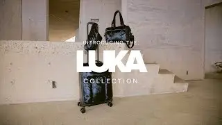 Introducing: The Luka Collection