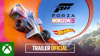 Forza Horizon 5: Hot Wheels Trailer Oficial