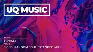 Starley - Signs (Random Soul Extended Mix) [Tinted Records]