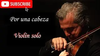 Por una cabeza arreglo para viol&iacute;n solo