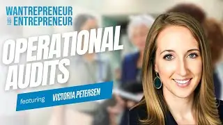OPERATIONAL AUDITS to streamline operations, communications, and GROWTH w/ Victoria Petersen