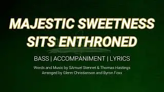 Majestic Sweetness Sits Enthroned | Bass | Vocal Guide by Bro. Hamlet Badua