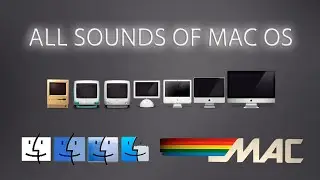 🌍Все звуки MacOS 🌍 Apple OS 🌍 Macintosh