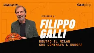 Dentro il Milan che Dominava l'Europa | con FIlippo Galli - Mundialito S2 #8