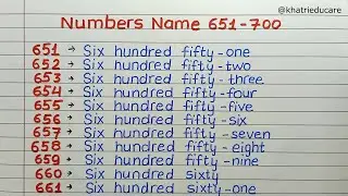 Write number names 651 to 700 in words II 651 to 700 number names II write spelling 651 to 700