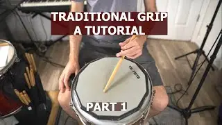 Drum Lesson! TRADITIONAL GRIP: a Tutorial!