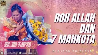 Roh Allah & 7 Mahkota (Part 1) - Ev. Iin Tjipto