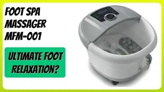 REVIEW (2025): Foot Spa Massager MFM-001. Features