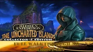 Hidden Expedition 5 The Uncharted Islands Full Walkthrough Better Version No Commentary