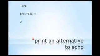 Basics PHP:- Lecture 2: echo,print & comments