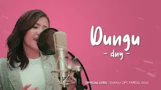 DNYCHA - DUNGU (OFFICIAL LYRICS VIDEO)