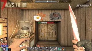 7 days to die 2.5 est #8 - Problemas de infestacion y desayuno de campeones