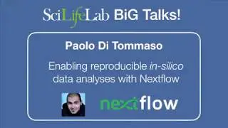 Enabling reproducible in silico data analyses with Nextflow - Paolo Di Tommaso