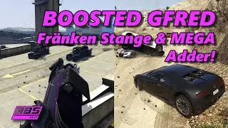 Fränken Stange & MEGA 260mph+ Adder! - Boosted Gfred #5 GTA 5