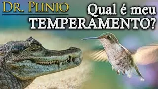 Qual é o meu temperamento? ⎜O pensamento de Plinio Corrêa de Oliveira (20 set. 2021)