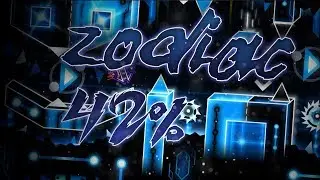 Geometry Dash | Zodiac 42% (Progress #1)