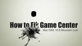 Game Center OSX 10.8 Fix