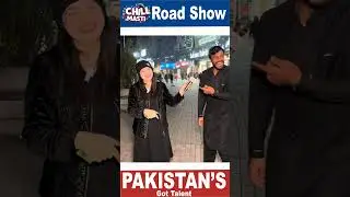 road show | Pakistan Got's Talent | Chill Masti  #funny #funnyclip #entertainment #funnyinterview