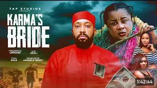 KARMA'S BRIDE - latest Nigerian movie, trending Nigerian Movie #nollywood 