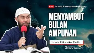 🔴MENYAMBUT BULAN AMPUNAN ! - Ustadz Rifky Ja'far Thalib