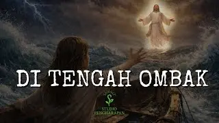 Di Tengah Ombak | Lagu Rohani Kristen