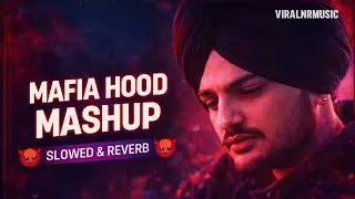 Mafai Hood Mashup 👿 | Slowed and Reverb | Attitude Songs 👿 | Danda X Sidhu X Karan | VIRALNRMUSIC ❤️