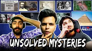 Unsolved Mysteries That Will Leave You Intrigued | Podcast 6 | The 4cast