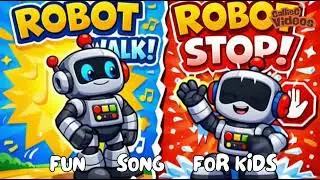 🤖 **Робот ходит, робот останавливается | Веселая детская песенка с движениями и движениями** 🛑
