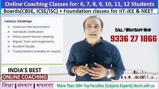 India's Best online coaching classes for CBSE, ICSE / ISC boards Students from Class 6th to 12th