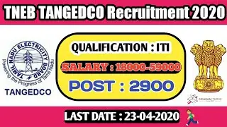 TNEB Field Assistant Recruitment 2020 | Qualification ITI | POST 2900