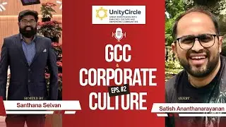 &ldquo;Inside GCC Culture: How Corporates Think, Work & Lead | Podcast #2 | Unity Circle