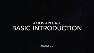 api call using axios in React JS for a REST API | React Hooks | useEffect | useState