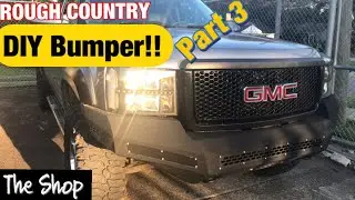 Rough Country DIY Prerunner Bumper For 2007-13 GMC SIERRA 1500 (Part 3)