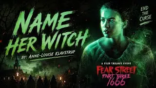 Name her witch (version 2) - Fear Street 1666