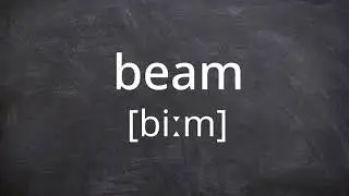 BEAM   Pronunciation in American English